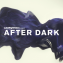 Late Nigh Tales Presents: After Dark