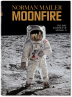 Norman Mailer — Moonfire