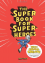 Super Book for Super-Heroes