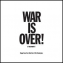 Happy Xmas (War Is Over)