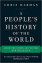 A Peoples History of the World: From the Stone Age to the New Millennium